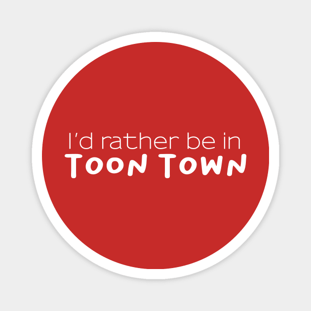 Toon Town Wishes Magnet by Geek Tees